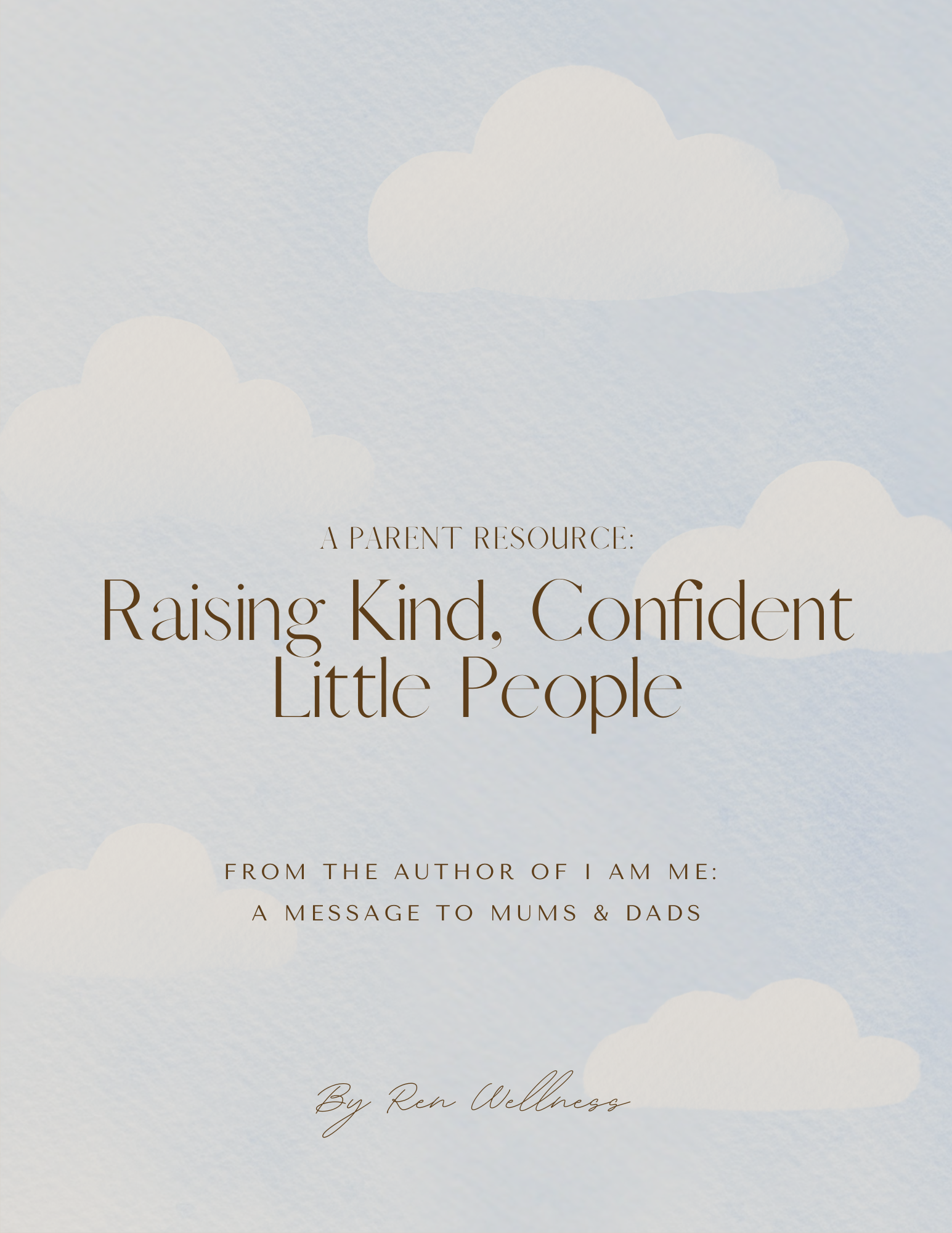 Parent Resource: Raising Kind, Confident Little People